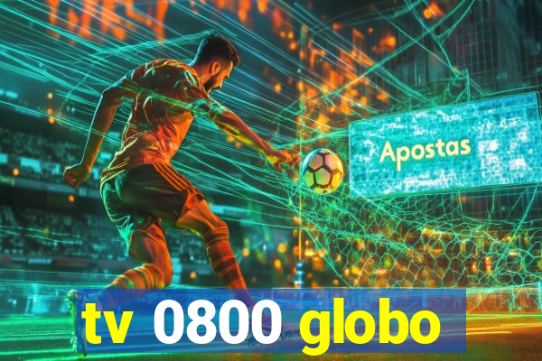 tv 0800 globo